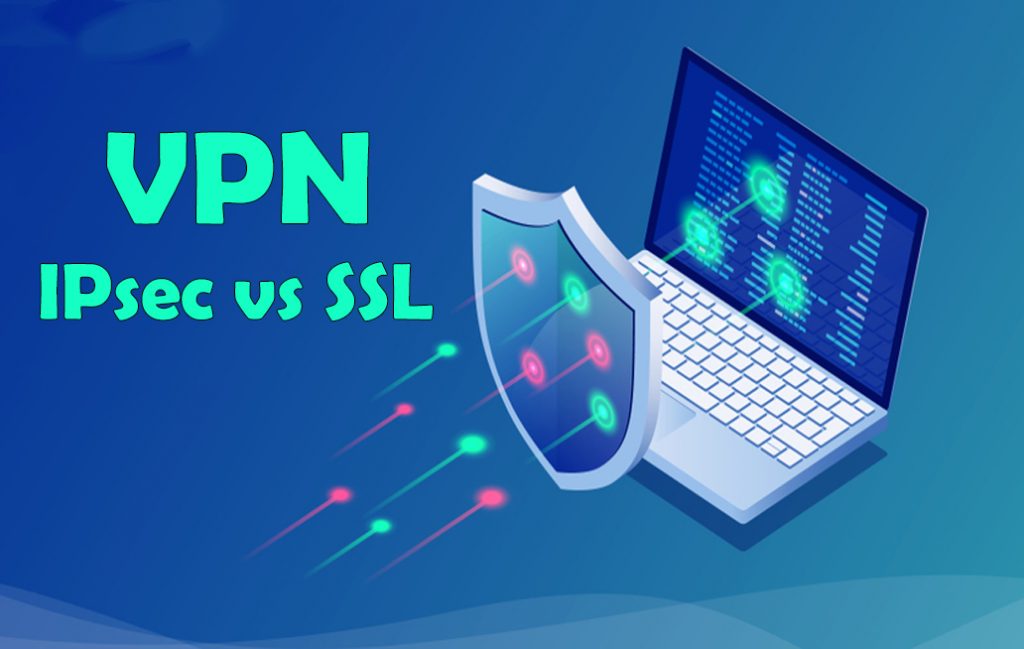 VPN IPSEC VS VPN SSL